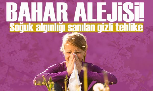 Bahar alerjisi: Soğuk algınlığı sanılan gizli tehlike