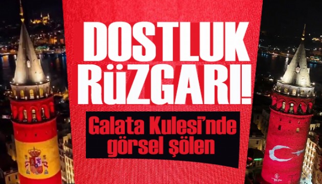 Galata Kulesi, İspanya ve Türk bayraklarıyla ışıklandırıldı