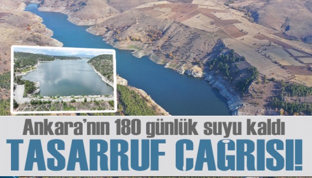 ASKİ'den vatandaşlara kritik uyarı: Ankara'nın 180 günlük suyu kaldı