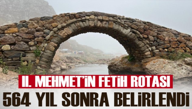 Fatih Sultan Mehmet'in Trabzon'u fetih rotası 564 yıl sonra belirlendi