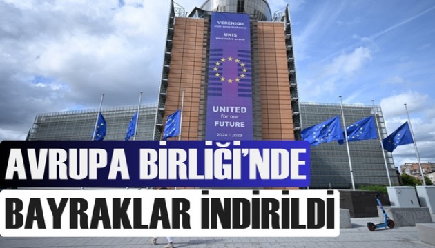 Avrupa Birliği bayrakları yarıya indirdi