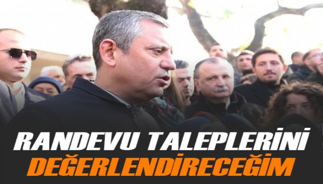 CHP lideri Özel'den DEM Parti'nin İmralı görüşmesine ilişkin açıklama