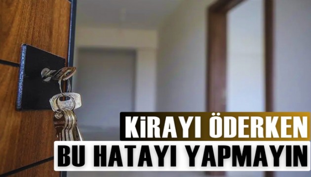 Kira öderken bu hatayı yapmayın