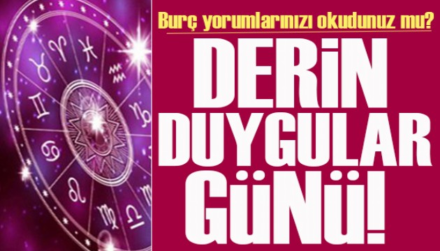 14 Mayıs 2024 burç yorumları! Derin duygular ve değişen duygular günü
