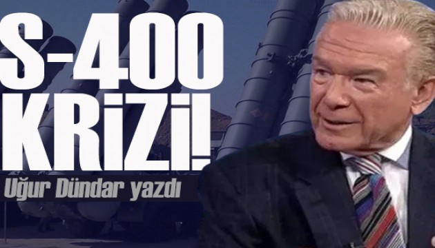 Uğur Dündar yazdı: S-400'lerin alınması Türkiye'ye neler kaybettirdi?