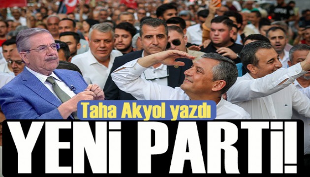 Karar Gazetesi yazarı Taha Akyol yazdı: Yeni parti