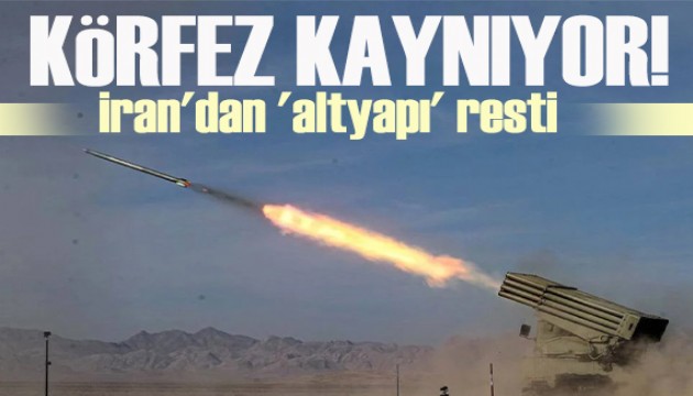 Körfez kaynıyor! İran'dan altyapı resti!