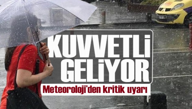 Meteoroloji'den 4 il için uyarı: Kuvvetli yağış geliyor
