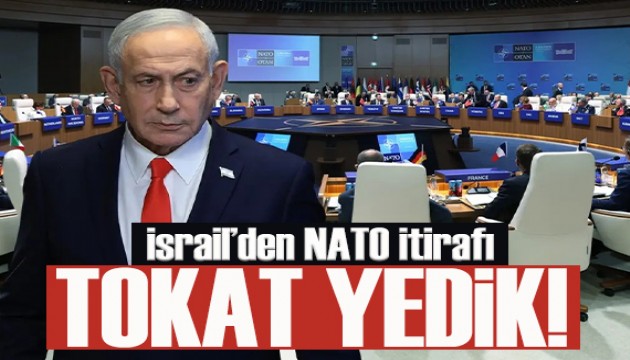 İsrail basınından NATO itirafı: Türkiye'den tokat yedik
