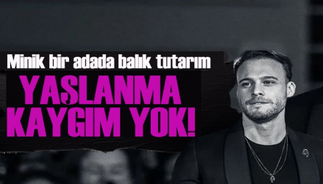 Kerem Bürsin'den samimi açıklama: 