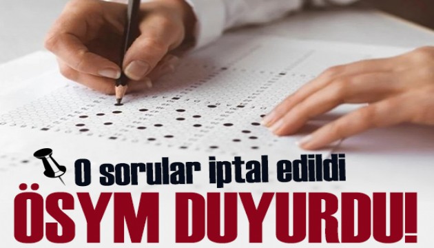 ÖSYM duyurdu: 2026-YKS'de bir sorunun cevabı değişti, bir soru iptal edildi