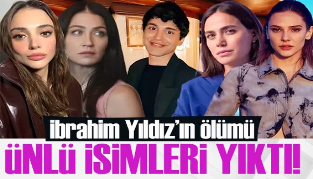 İbrahim Yıldız'ın ölümü ünlü isimleri yıktı!