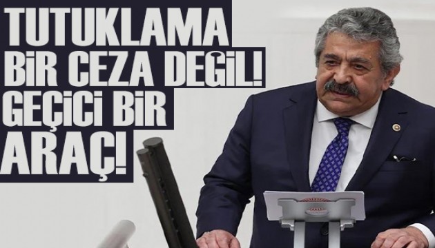 MHP'li Feti Yıldız: Tutuklama bir ceza değil geçici bir araç