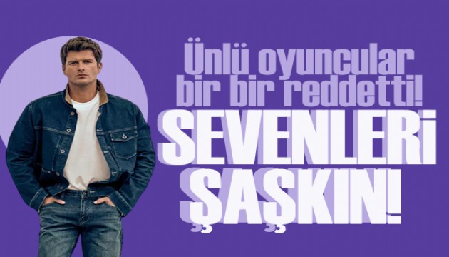 Kıvanç Tatlıtuğ'a partner krizi: Ünlü oyuncular bir bir reddetti