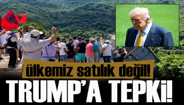 Arnavutluk'ta Trump'a tepki! ülkemiz satılık değil!