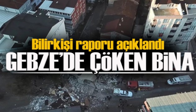 Gebze'de çöken bina! Bilirkişi raporu açıklandı! Detaylar dikkat çekti
