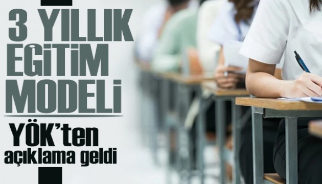 3 yıllık eğitime geçilecek mi? YÖK'ten  açıklama geldi