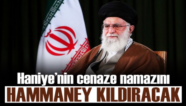 Haniye'nin cenaze namazını, İran dini lideri Hamaney kıldıracak
