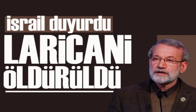 İsrail'den İran'ın önde gelen ismine saldırı: Laricani öldürüldü