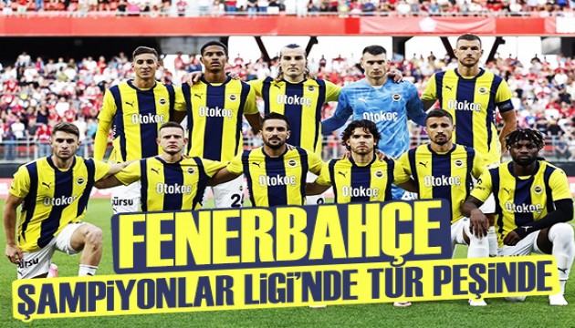 Fenerbahçe, Şampiyonlar Ligi'nde tur için sahaya çıkacak