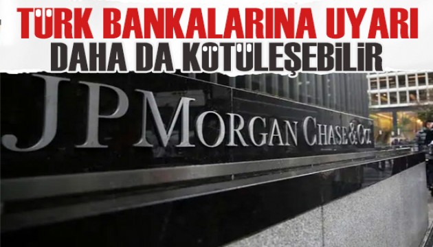 ABD'li dev bankadan Türk bankalarına korkutan uyarı
