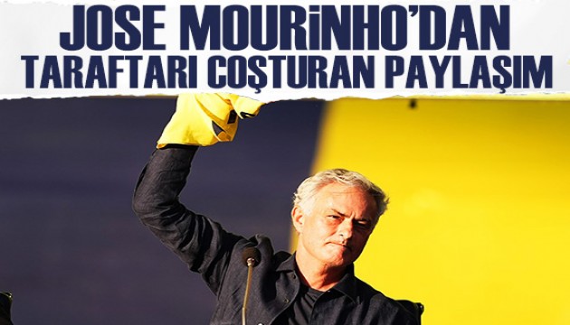 Mourinho'dan taraftarı coşturan paylaşım