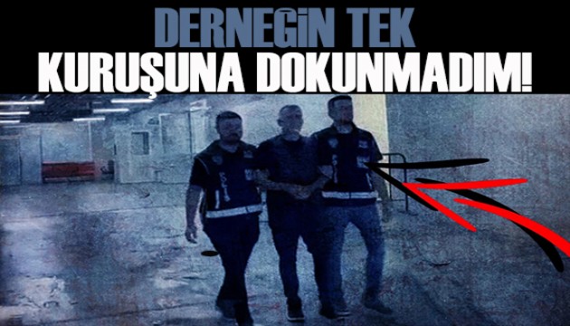 Haluk Levent: Derneğin tek kuruşuna dokunmadım
