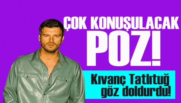 Kıvanç Tatlıtuğ'un ATV pozu çok beğenildi!