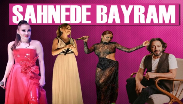 Ünlüler bayramı sahnede geçirdi