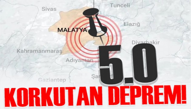 Malatya'da şiddetli deprem! 5 ilde hissedildi