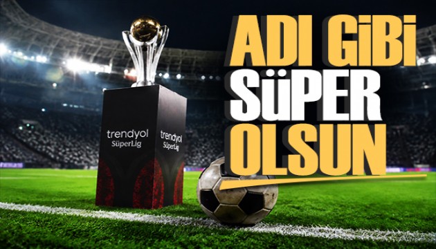 Adı gibi Süper olsun! Spor basını bugün ne yazdı? (10 Temmuz)