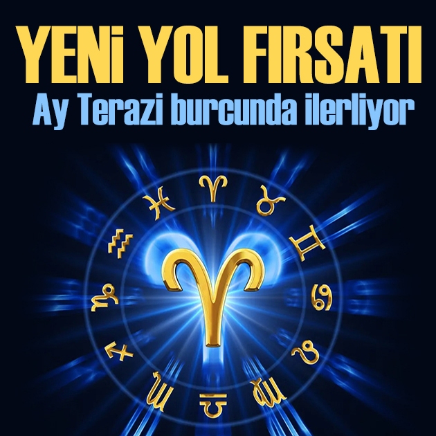 17 Ağustos 2026 burç yorumları! Ay Terazi burcunda: Yeni yol fırsatı