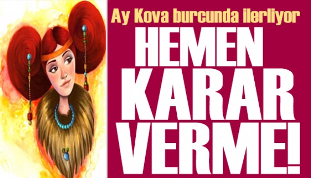 6 Eylül 2025 burç yorumları! Ay Kova burcunda: Hemen karar verme