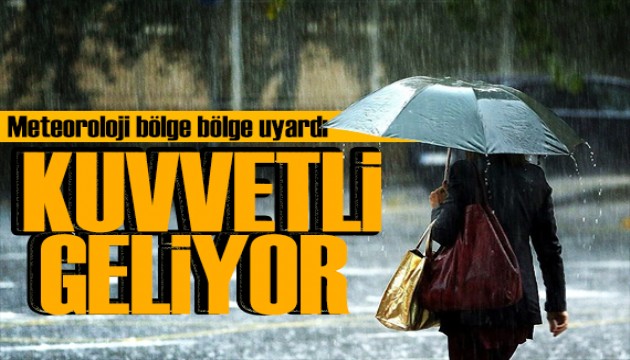 Meteoroloji'den çok sayıda il için uyarı: Kuvvetli geliyor