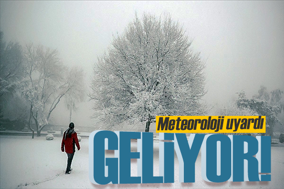 Hava 8 derece düşecek! Meteoroloji uyardı: Kış geri dönüyor