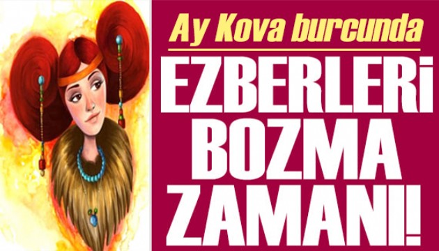 22 Temmuz 2024 burç yorumları! Ay Kova burcunda: Ezberleri bozma zamanı