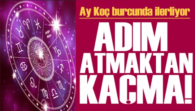 7 Ocak 2025 burç yorumları! Ay Koç burcunda: Adım atmaktan kaçma