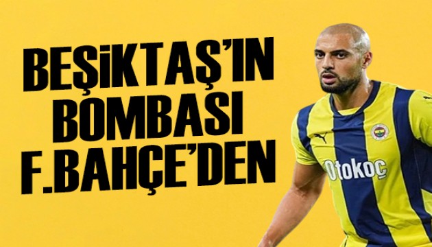 Beşiktaş'ın bombası Fenerbahçe'den!