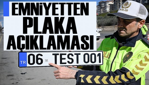 Emniyetten plaka açıklaması