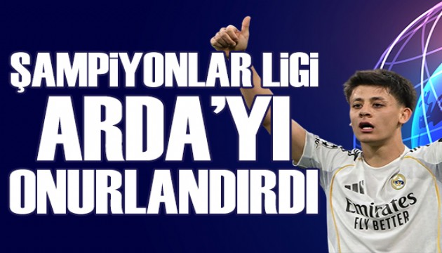 Şampiyonlar Ligi, Arda Güler'i onurlandırdı