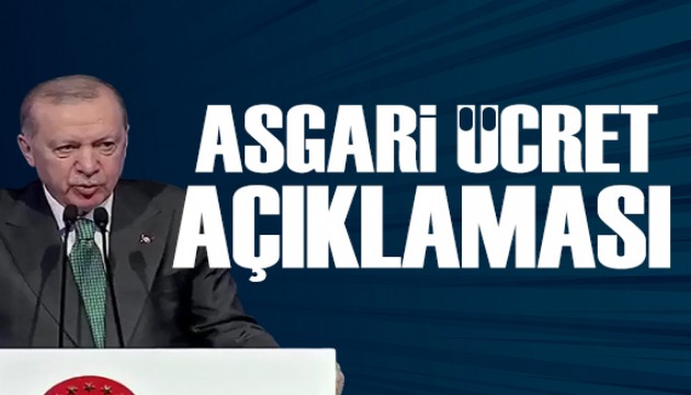 Cumhurbaşkanı Erdoğan'dan asgari ücret açıklaması