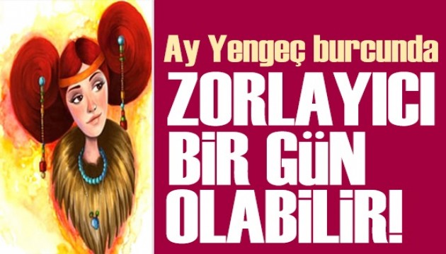30 Mayıs 2025 burç yorumları! Ay Yengeç burcunda: Zorlayıcı bir gün olabilir