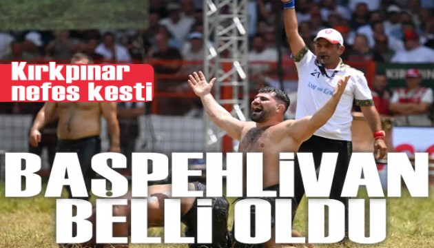 Kırkpınar'da Başpehlivan belli oldu