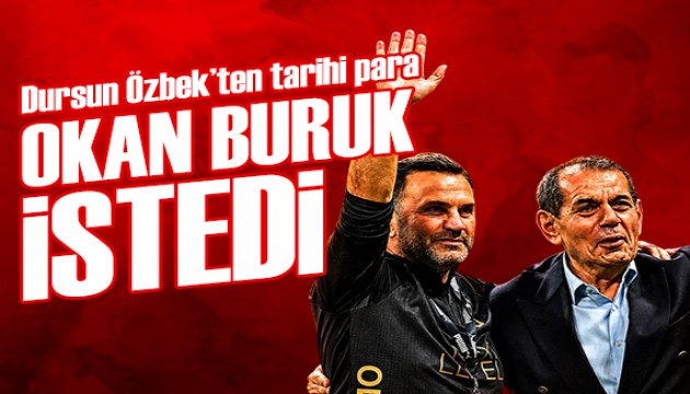 Okan Buruk istedi: Dursun Özbek'ten tarihi para