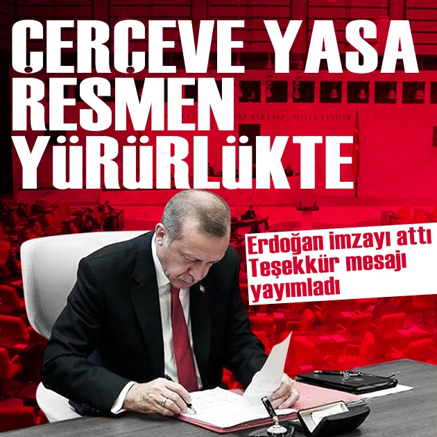 Çerçeve yasa Resmi Gazete'de yayımlandı: Cumhurbaşkanı Erdoğan'dan teşekkür mesajı