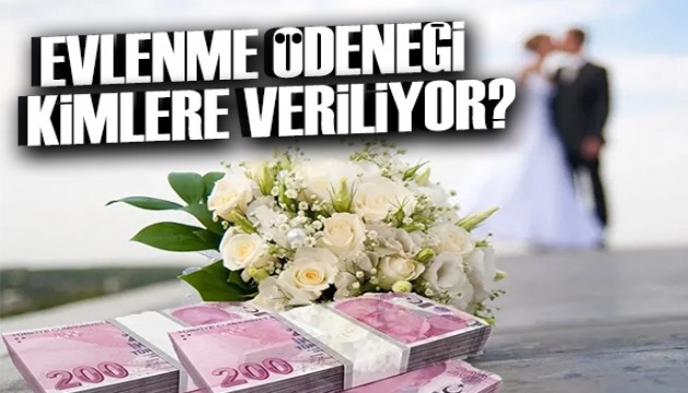 Özgür Erdursun yazdı: Evlenme ödeneği(çeyiz parası) kimlere veriliyor?