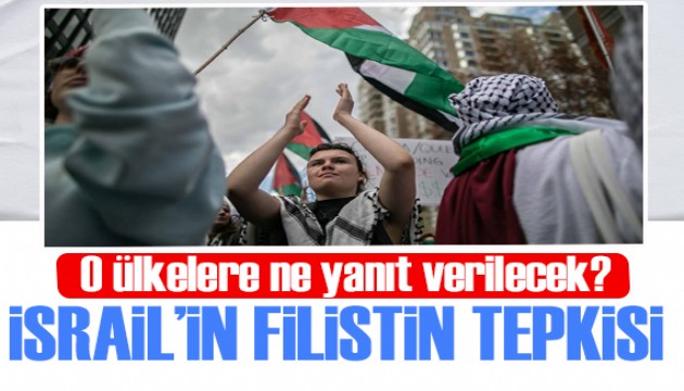 İsrail, Filistin'i tanıyan ülkelere ne yanıt verecek?