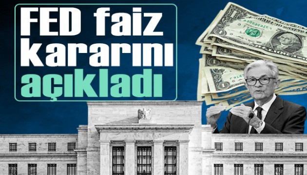 FED faiz kararını açıkladı