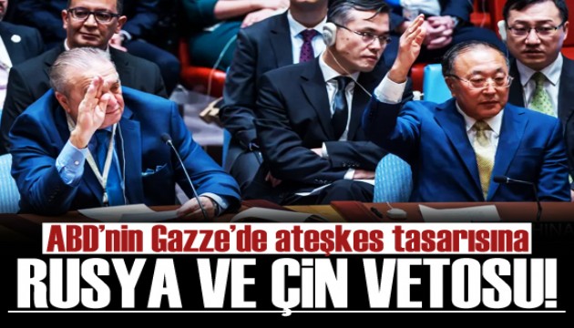 ABD'nin Gazze'de ateşkes tasarısına Rusya ve Çin vetosu