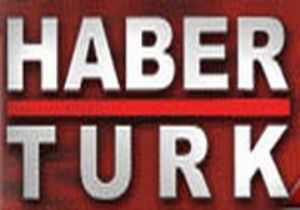 Habertürk'teki Kriz ve Bazı Sorular…